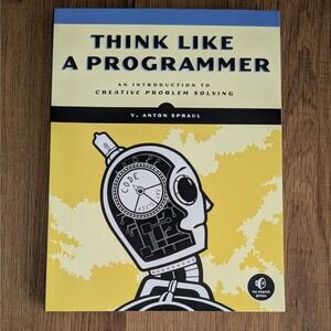 Think Like a Programmer Spraul No Starch Press 2012 Paperback 9781593274245